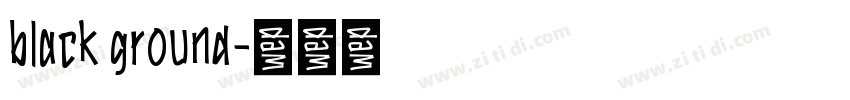 black ground字体转换